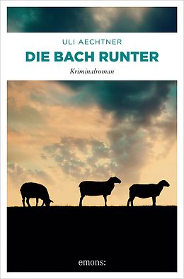 E-Book (epub) Die Bach runter von Uli Aechtner