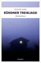 E-Book (epub) Bündner Treibjagd von Philipp Gurt