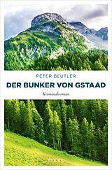 E-Book (epub) Der Bunker von Gstaad von Peter Beutler