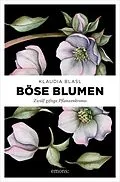 E-Book (epub) Böse Blumen von Klaudia Blasl