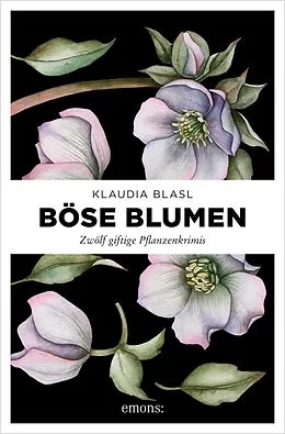 E-Book (epub) Böse Blumen von Klaudia Blasl