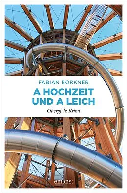 E-Book (epub) A Hochzeit und a Leich von Fabian Borkner