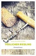 E-Book (epub) Tödlicher Riesling von Jens Burmeister