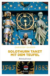 E-Book (epub) Solothurn tanzt mit dem Teufel von Christof Gasser