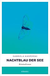 E-Book (epub) Nachtblau der See von Gabriela Kasperski