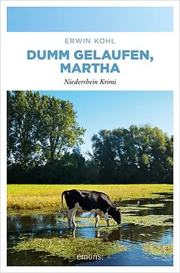 E-Book (epub) Dumm gelaufen, Martha von Erwin Kohl