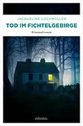 E-Book (epub) Tod im Fichtelgebirge von Jacqueline Lochmüller