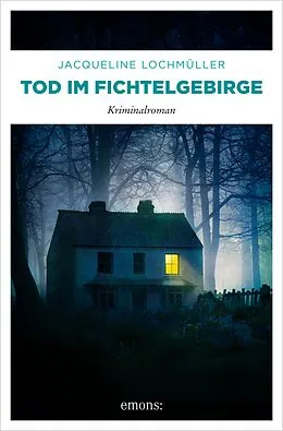 E-Book (epub) Tod im Fichtelgebirge von Jacqueline Lochmüller