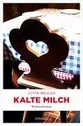 E-Book (epub) Kalte Milch von Jutta Mehler