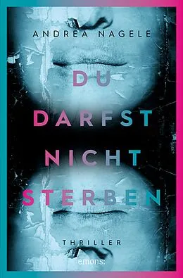 E-Book (epub) Du darfst nicht sterben von Andrea Nagele