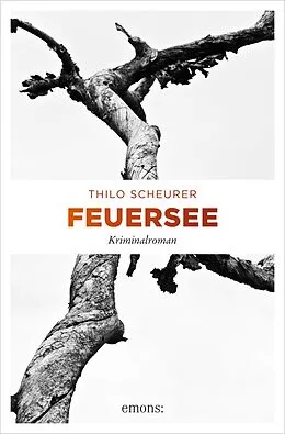 E-Book (epub) Feuersee von Thilo Scheurer