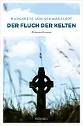 E-Book (epub) Der Fluch der Kelten von Margarete von Schwarzkopf