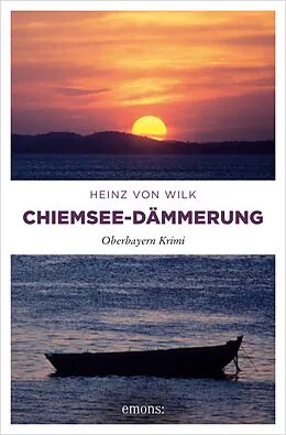 E-Book (epub) Chiemsee-Dämmerung von Heinz von Wilk