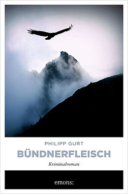 E-Book (epub) Bündnerfleisch von Philipp Gurt