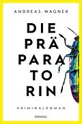 E-Book (epub) Die Präparatorin von Andreas Wagner