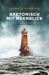 E-Book (epub) Bretonisch mit Meerblick von Gabriela Kasperski