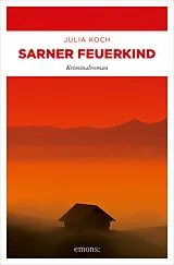 E-Book (epub) Sarner Feuerkind von Julia Koch