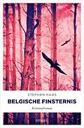 E-Book (epub) Belgische Finsternis von Stephan Haas