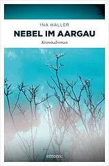 E-Book (epub) Nebel im Aargau von Ina Haller