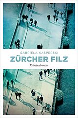 E-Book (epub) Zürcher Filz von Gabriela Kasperski