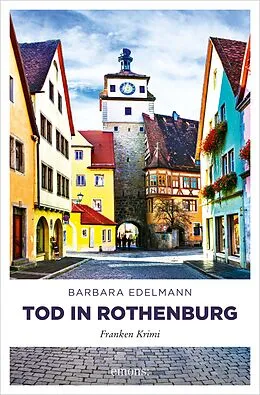 E-Book (epub) Tod in Rothenburg von Barbara Edelmann
