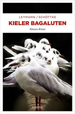 E-Book (epub) Kieler Bagaluten von Cornelia Leymann, Henning Schöttke