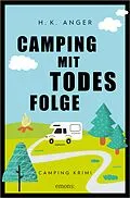 E-Book (epub) Camping mit Todesfolge von H.K. Anger