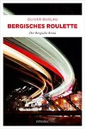 E-Book (epub) Bergisches Roulette von Oliver Buslau