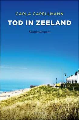 E-Book (epub) Tod in Zeeland von Carla Capellmann