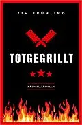 E-Book (epub) Totgegrillt von Tim Frühling