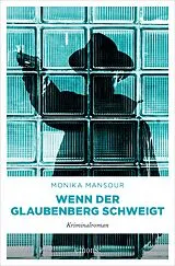 E-Book (epub) Wenn der Glaubenberg schweigt von Monika Mansour