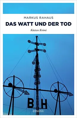 E-Book (epub) Das Watt und der Tod von Markus Rahaus