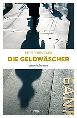 E-Book (epub) Die Geldwäscher von Peter Beutler