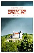 E-Book (epub) Endstation Altmühltal von Richard Auer