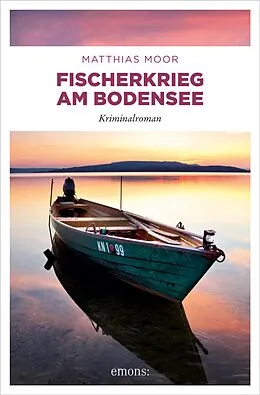 E-Book (epub) Fischerkrieg am Bodensee von Matthias Moor