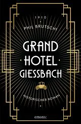 E-Book (epub) Grandhotel Giessbach von Phil Brutschi