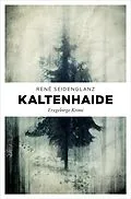E-Book (epub) Kaltenhaide von René Seidenglanz