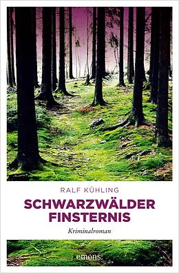 E-Book (epub) Schwarzwälder Finsternis von Ralf Kühling