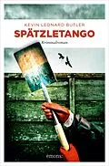 E-Book (epub) Spätzletango von Kevin Leonard Butler