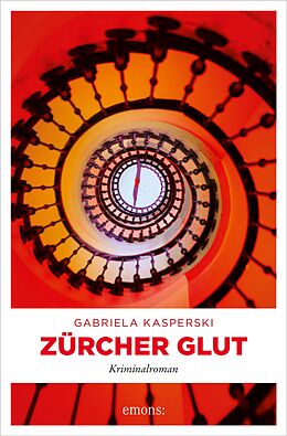 E-Book (epub) Zürcher Glut von Gabriela Kasperski