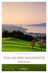 E-Book (epub) Tod an der Goldküste von Silvia Götschi