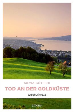 E-Book (epub) Tod an der Goldküste von Silvia Götschi