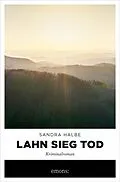 E-Book (epub) Lahn Sieg Tod von Sandra Halbe
