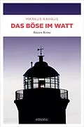 E-Book (epub) Das Böse im Watt von Markus Rahaus