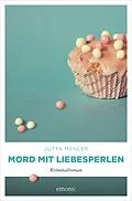E-Book (epub) Mord mit Liebesperlen von Jutta Mehler