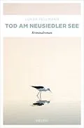 E-Book (epub) Tod am Neusiedler See von Lukas Pellmann