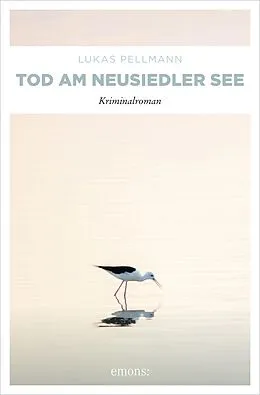 E-Book (epub) Tod am Neusiedler See von Lukas Pellmann