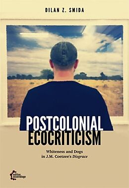 Couverture cartonnée Postcolonial Ecocriticism de Dilan Z. Smida