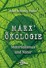 Kartonierter Einband Marx Ökologie von John Bellamy Foster