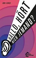 E-Book (epub) Hallo, hört mich jemand? von Sibel Schick